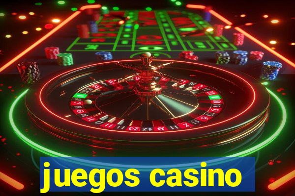 juegos casino