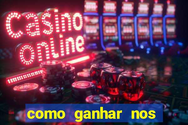 como ganhar nos jogos de cassino