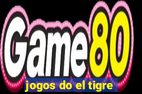 jogos do el tigre