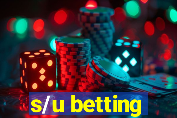 s/u betting