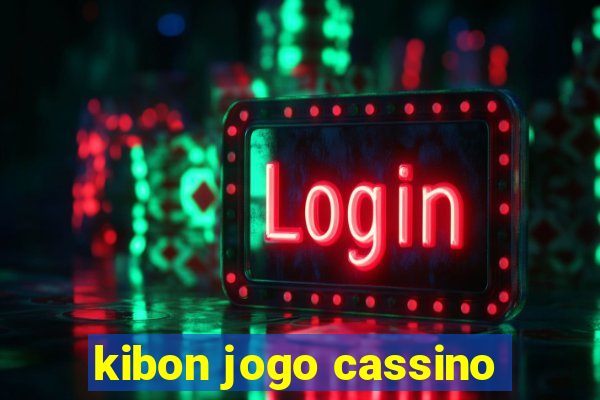 kibon jogo cassino