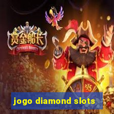 jogo diamond slots