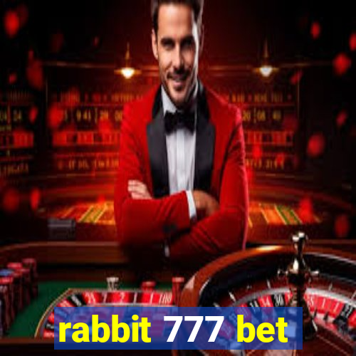 rabbit 777 bet