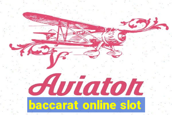 baccarat online slot