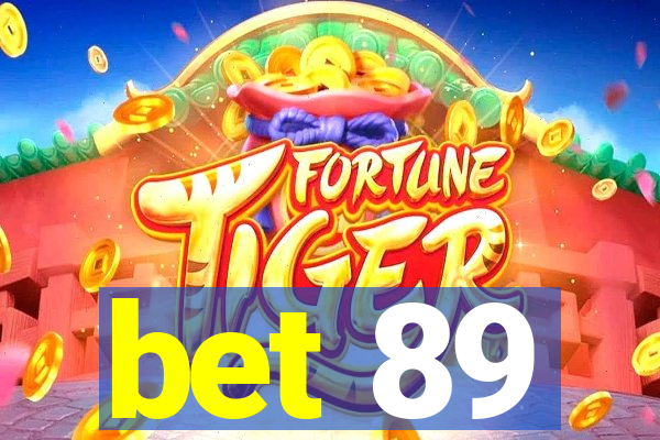 bet 89