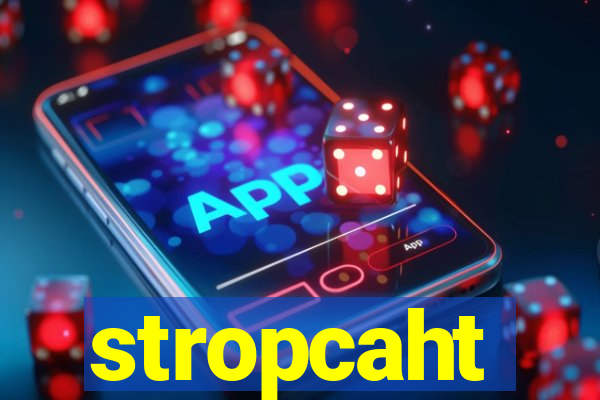 stropcaht