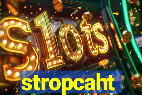 stropcaht