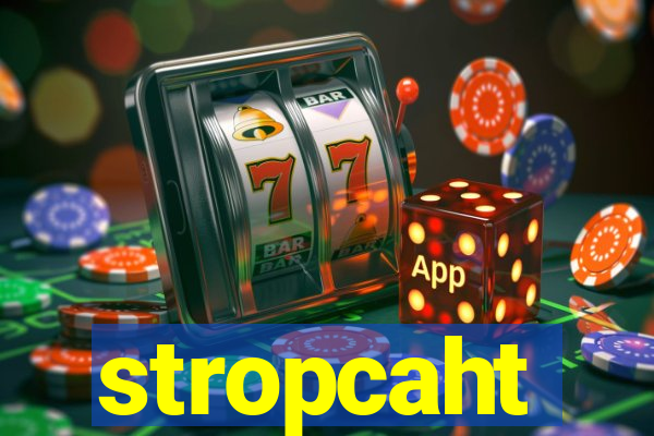 stropcaht