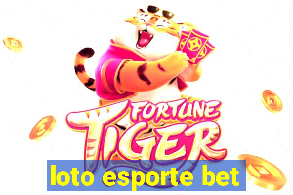 loto esporte bet