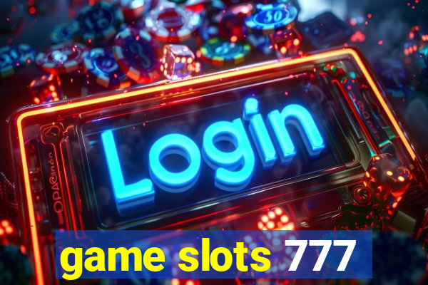 game slots 777