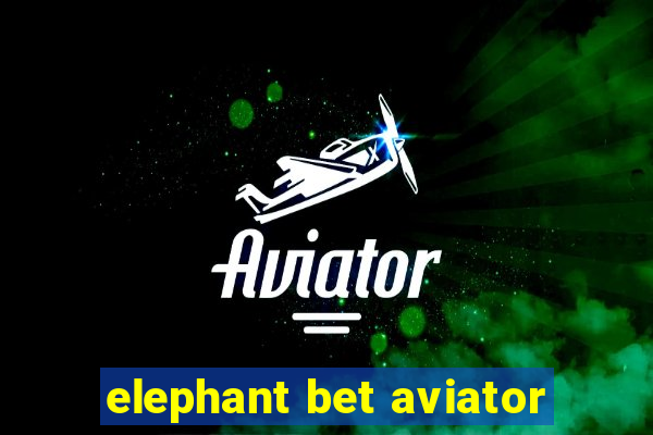 elephant bet aviator