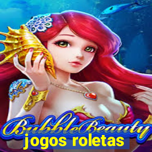 jogos roletas