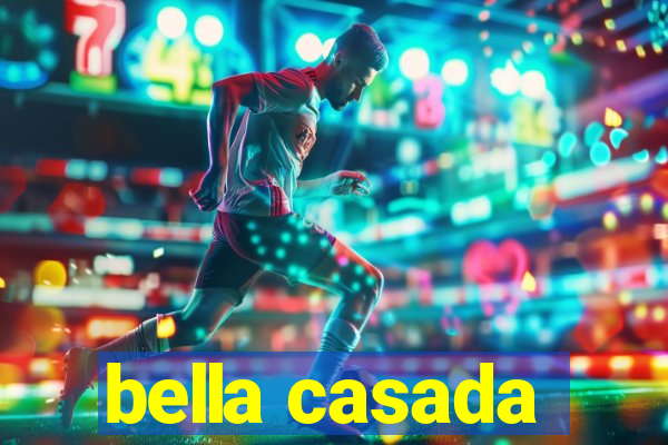 bella casada