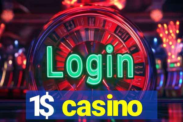 1$ casino