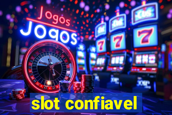 slot confiavel