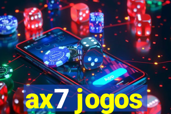 ax7 jogos