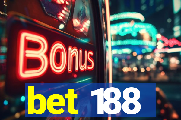 bet 188