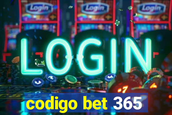 codigo bet 365