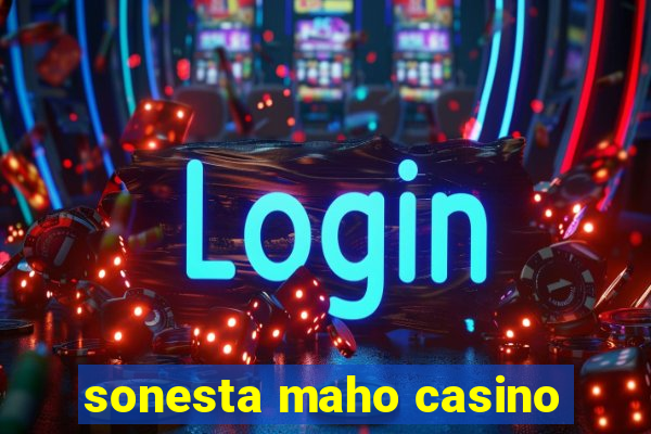 sonesta maho casino