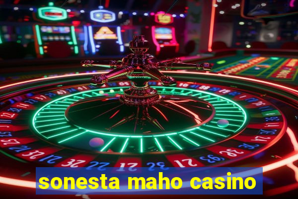 sonesta maho casino