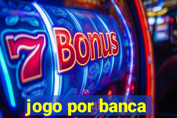 jogo por banca