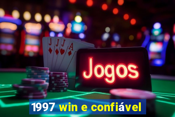 1997 win e confiável