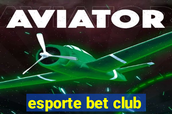 esporte bet club