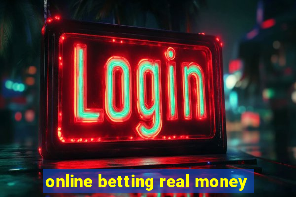 online betting real money