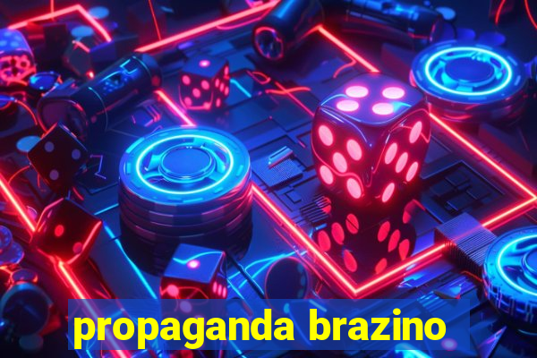 propaganda brazino