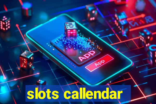 slots callendar