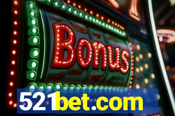 521bet.com