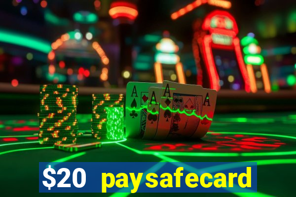 $20 paysafecard deposit bonus casino nz