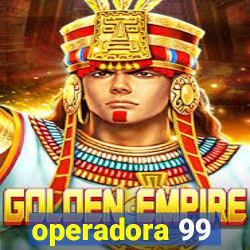 operadora 99