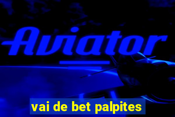 vai de bet palpites