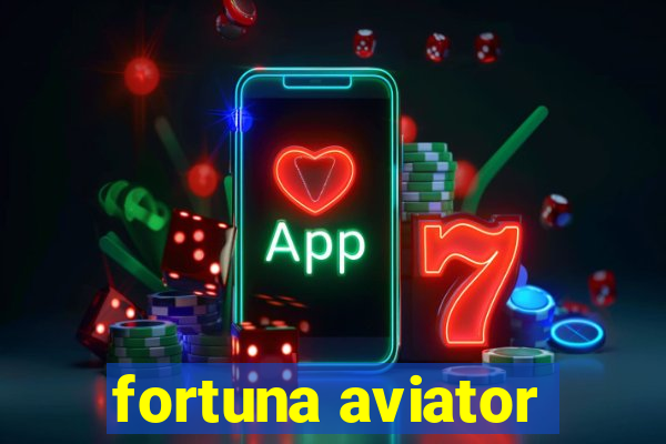 fortuna aviator