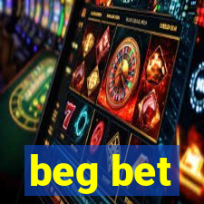 beg bet