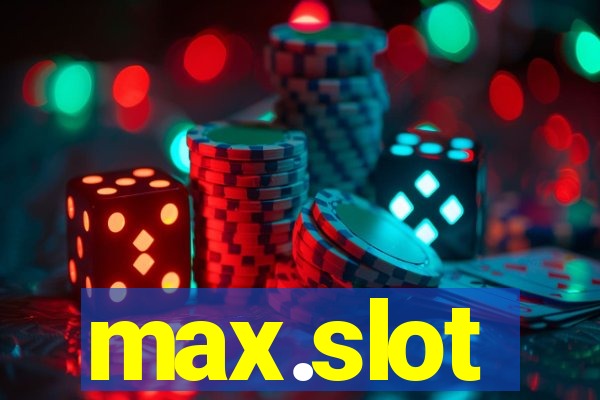 max.slot