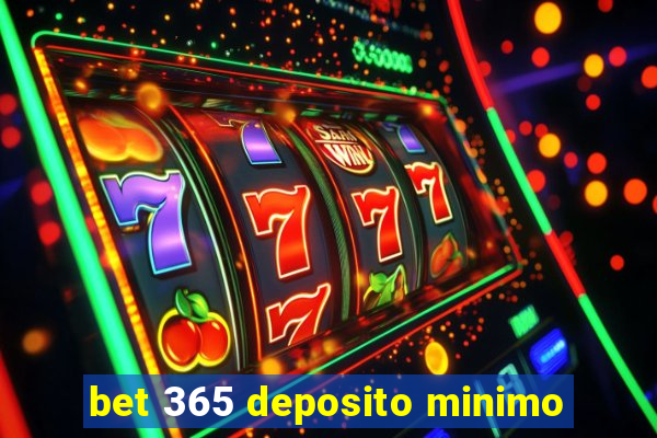 bet 365 deposito minimo