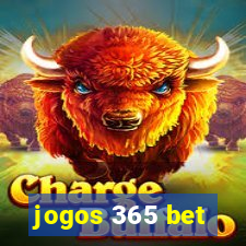 jogos 365 bet