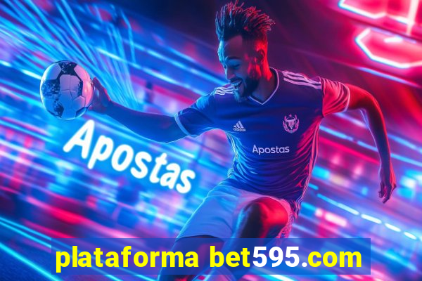 plataforma bet595.com