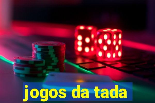 jogos da tada