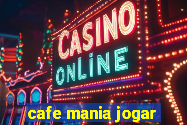 cafe mania jogar