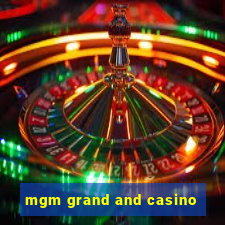 mgm grand and casino