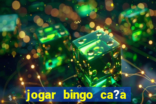 jogar bingo ca?a niquel gratis