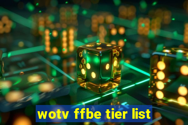 wotv ffbe tier list