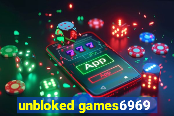 unbloked games6969