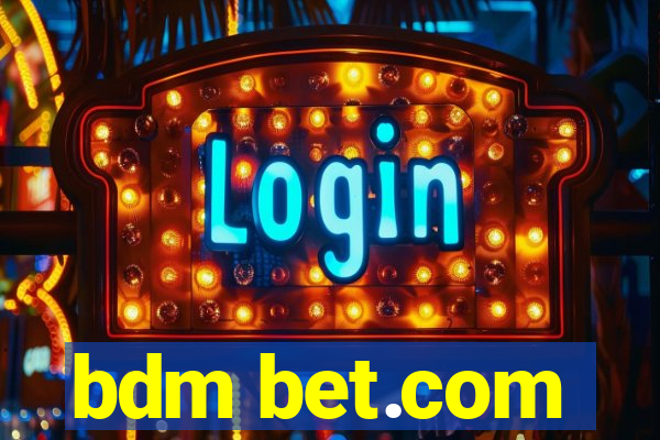 bdm bet.com