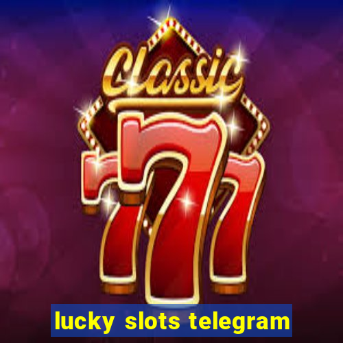 lucky slots telegram