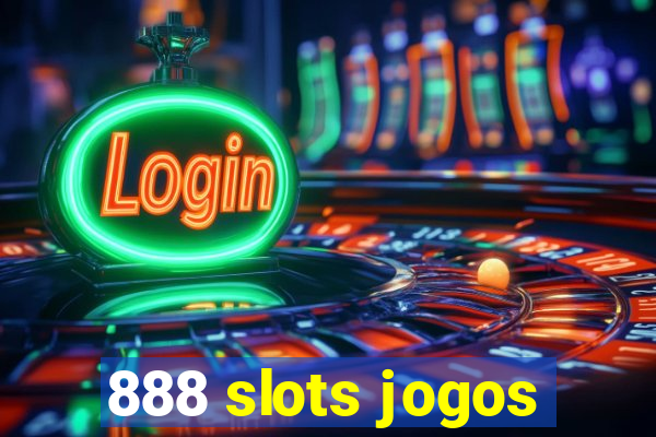 888 slots jogos