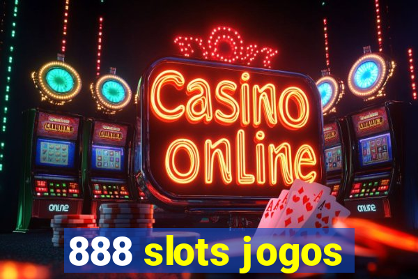 888 slots jogos